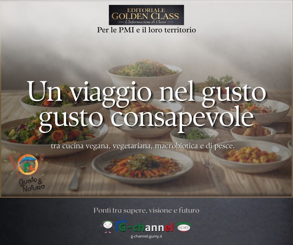 Gusto e Natura: quando la cucina diventa scelta di vita